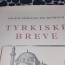 Tyrkiske Breve – Okumak isteyen ödünç alabilir